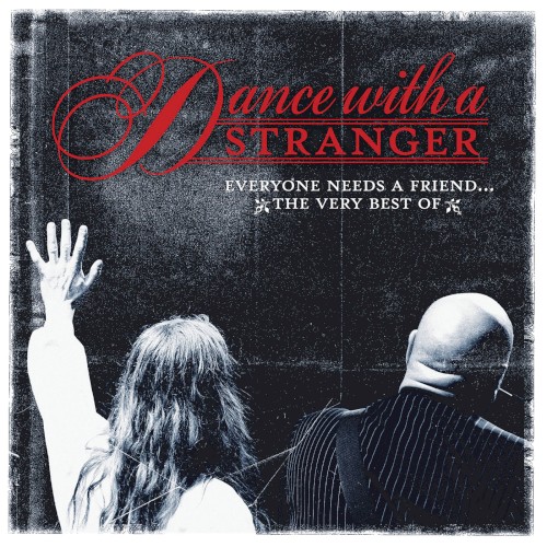 Everyone Needs a Friend... The Very Best Of