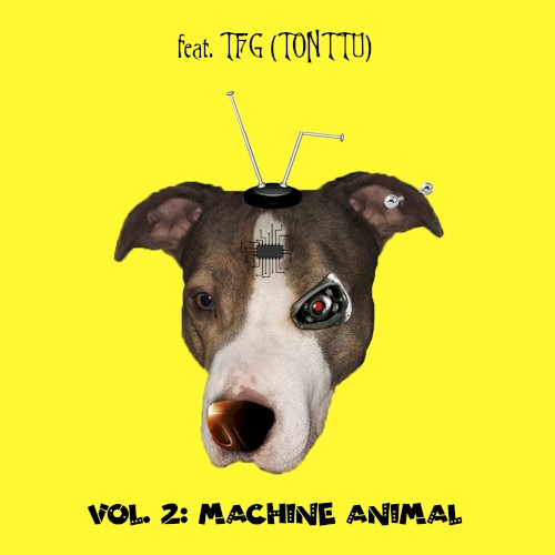 Machine Animal feat. TFG (TONTTU)