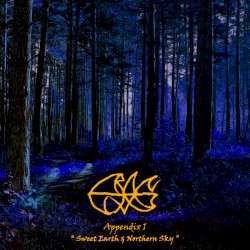 Appendix I - " Sweet Earth & Northern Sky "
