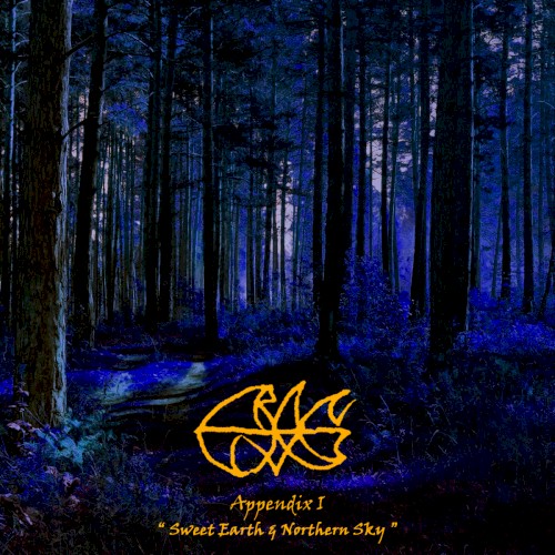 Appendix I - " Sweet Earth & Northern Sky "