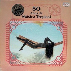 50 años de música tropical