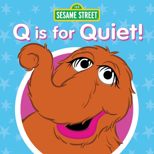 Q Is for Quiet!