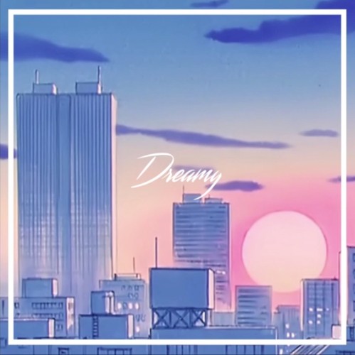DREAMY
