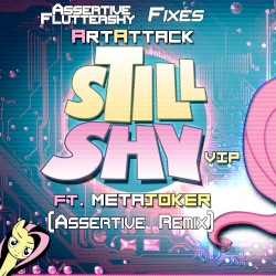 Still Shy VIP (Assertive Remix)