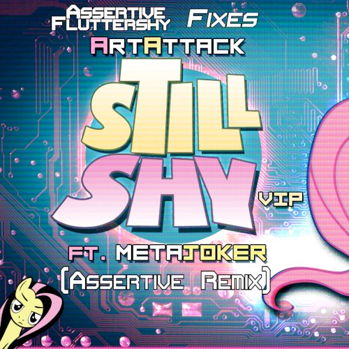 Still Shy VIP (Assertive Remix)