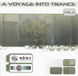 A Voyage Into Trance, Volume 5