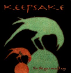 The Things I Would Say