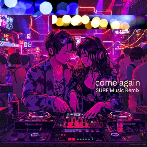 come again (DJ SOUL-T SURF Music Remix)