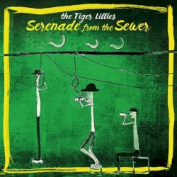 Serenade from the Sewer