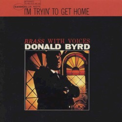 I’m Tryin’ to Get Home