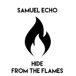 Hide from the Flames