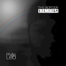The Border (Remixes)