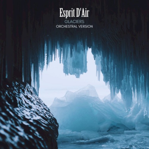 Glaciers (Orchestral Instrumental Version)
