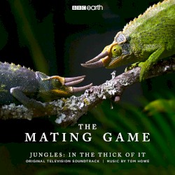 The Mating Game - Jungles: In The Thick Of It (Original Television Soundtrack)