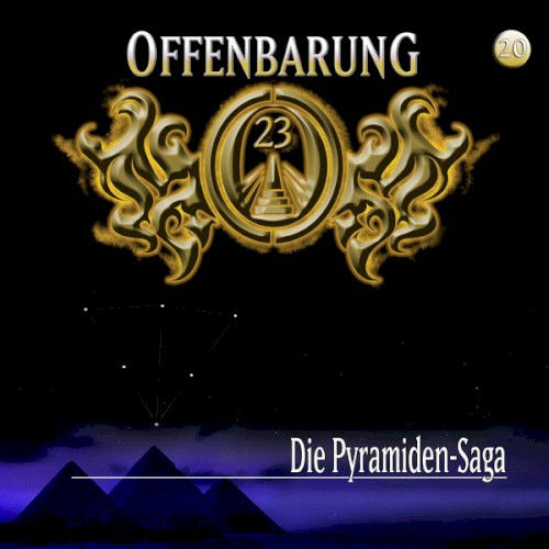 Offenbarung 23 20: Die Pyramiden-Saga