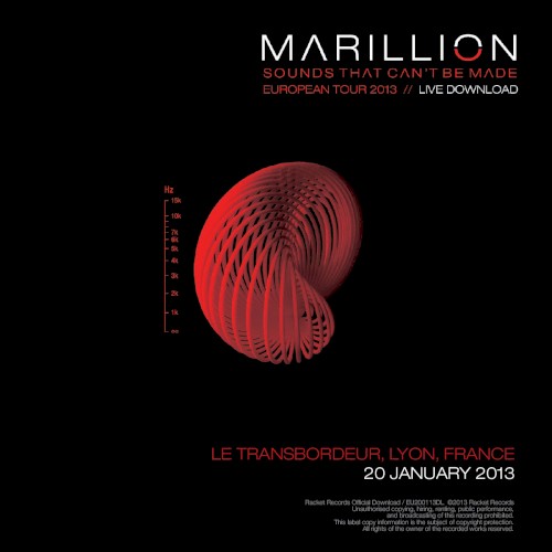 Sounds That Can’t Be Made European Tour 2013: Le Transbordeur, Lyon, France, 20 January 2013