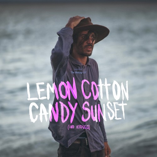The Making Of "Lemon Cotton Candy Sunset (And Verdugo)"