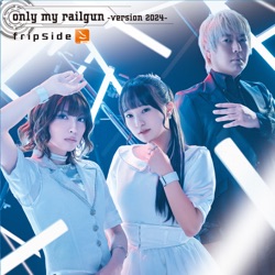 only my railgun -15th Anniversary version-