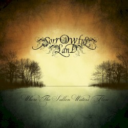 Where The Sullen Waters Flow