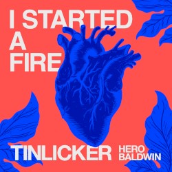 I Started a Fire
