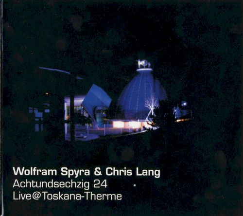 Achtundsechzig 24: Live@Toskana-Therme