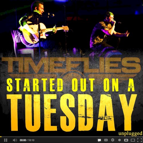 Started Out on a Tuesday Unplugged