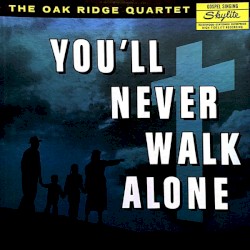 You'll Never Walk Alone