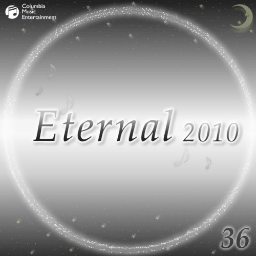 Eternal 2010 36 (オルゴールミュージック)