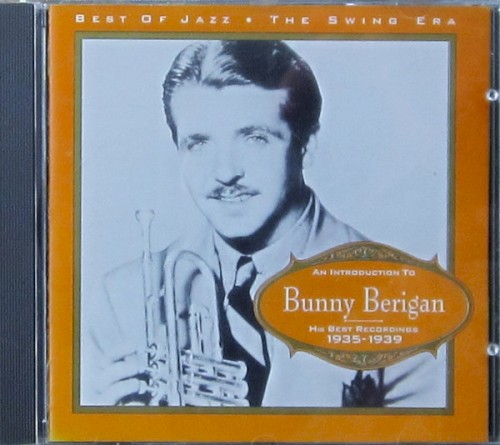 An Introduction To Bunny Berigan His Best Recordings 1935-1939