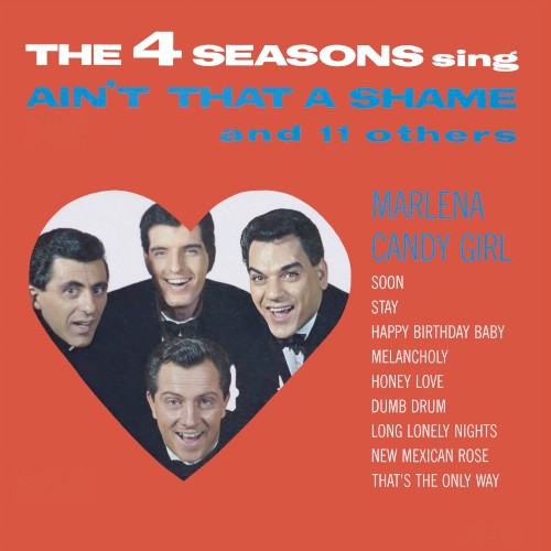 The 4 Seasons Sing Ain’t That a Shame and 11 Others