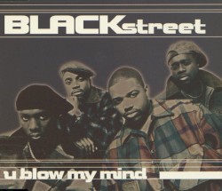 U Blow My Mind