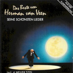 Das Beste von Herman van Veen: Seine schönsten Lieder