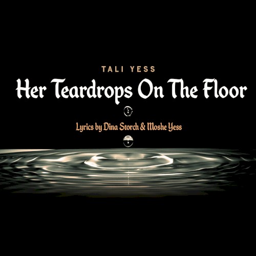 Her Teardrops on the Floor