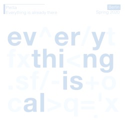 Everything Is Already There