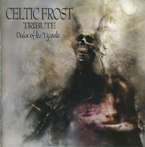 Celtic Frost Tribute: Order of the Tyrants