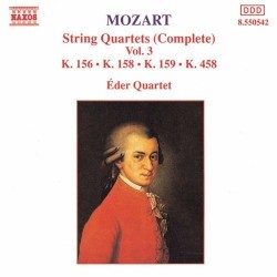 String Quartets (Complete), Vol. 3: K. 156 / K. 158 / K. 159 / K. 458