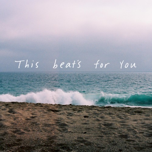 This Beat’s For You