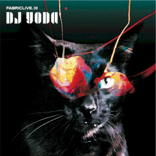 FabricLive 39: DJ Yoda