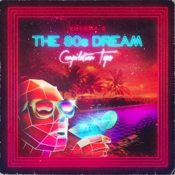 The 80’s Dream Compilation Tape, Volume 2