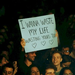 Waste My Life