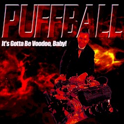 It's Gotta Be Voodoo Baby!