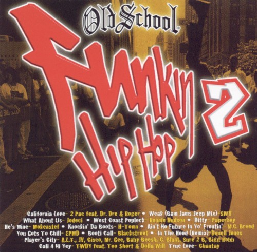 Old School Funkin’ Hip Hop 2