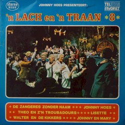 Johnny Hoes presenteert: ’n Lach en ’n traan, 8