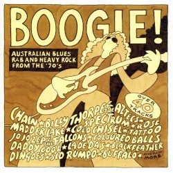 Boogie! Australian Blues, R&B and Heavy Rock From the ’70s