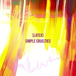 Simple Cruelties