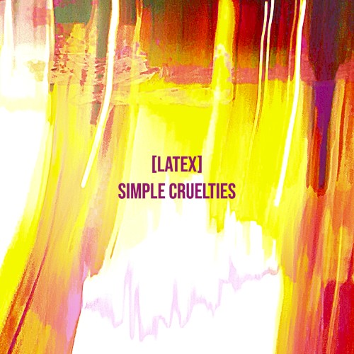 Simple Cruelties