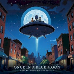 Once In A Blue Moon