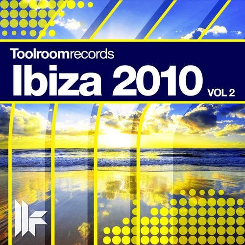 Toolroom Ibiza 2010, Vol. 2
