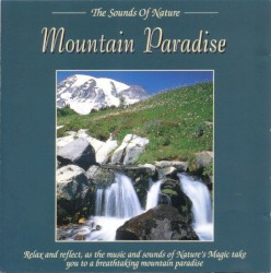 The Sounds of Nature: Mountain Paradise