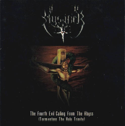 The Fourth Evil Calling From the Abyss (Tormenting the Holy Trinity)